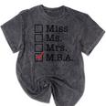 MBA Graduates Miss Ms Mrs MBA MBA Graduation Meme Mineral Wash Tshirts Mineral Black