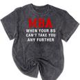 MBA When Your BS Can't Take You Any Further Shirt Graduation Mineral Wash Tshirts Mineral Black