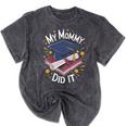 My Mommy Did It Mom Graduation Mineral Wash Tshirts Mineral Black My Mommy Did It Mom Graduation Mineral Wash Tshirts Mineral Black