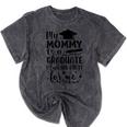 My Mommy Did It And She Did It Graduation Tee For Daughter Mineral Wash Tshirts Mineral Black