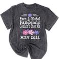 MSN Masters Science In Nursing Nurse Graduation 2022 Mineral Wash Tshirts Mineral Black