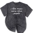 I Like Music More Than People Introvert Music Lovers Mineral Wash Tshirts Mineral Black I Like Music More Than People Introvert Music Lovers Mineral Wash Tshirts Mineral Black