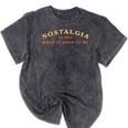 Nostalgia Is Not What It Used To Be Saying Mineral Wash Tshirts Mineral Black