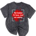 Not Booked Or Busy Just Not Coming Introvert Mineral Wash Tshirts Mineral Black