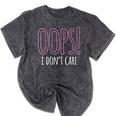 Oops I Don't Care Humor Small Talk Hater Introvert Mineral Wash Tshirts Mineral Black