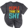 People Think I'm Shy I Introvert Mineral Wash Tshirts Mineral Black People Think I'm Shy I Introvert Mineral Wash Tshirts Mineral Black