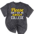Please Don't Ask Me About College Graduation Tee T-Shirt Mineral Wash Tshirts Mineral Black