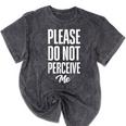 Please Do Not Perceive Me Introvert Social Anxiety Mineral Wash Tshirts Mineral Black Please Do Not Perceive Me Introvert Social Anxiety Mineral Wash Tshirts Mineral Black