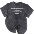 Please Be Patient With Me I'm From The 1900s Aged Mineral Wash Tshirts Mineral Black Please Be Patient With Me I'm From The 1900s Aged Mineral Wash Tshirts Mineral Black