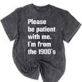 Please Be Patient With Me I'm From The 1900s Generation X Premium Mineral Wash Tshirts Mineral Black Please Be Patient With Me I'm From The 1900s Generation X Premium Mineral Wash Tshirts Mineral Black