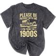 Please Be Patient I'm From The 1900s Over The Hill Premium Mineral Wash Tshirts Mineral Black Please Be Patient I'm From The 1900s Over The Hill Premium Mineral Wash Tshirts Mineral Black