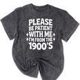 Please Be Patient With Me I'm From The 1900s Retro Age Mineral Wash Tshirts Mineral Black