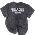 Please Be Patient With Me I'm From The 1900s Saying Mineral Wash Tshirts Mineral Black