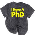 Pretty Huge Dick Joke Graduation PhD Humor Mineral Wash Tshirts Mineral Black