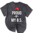 Proud Of My BS Graduation Bachelor's Degree T-Shirt Mineral Wash Tshirts Mineral Black