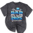 Proud Dad Of 5th Grade Graduate 2025 Elementary Graduation Mineral Wash Tshirts Mineral Black