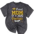 Proud Mom Of A 2025 Graduate Senior Class Of 2025 Graduation Mineral Wash Tshirts Mineral Black