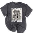 Read Books Stay Weird Introvert Book Lover Book Mineral Wash Tshirts Mineral Black