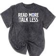 Read More Talk Less Introvert Mineral Wash Tshirts Mineral Black