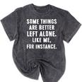 Sarcastic Humor Introverts Some Things Are Better Left Alone Mineral Wash Tshirts Mineral Black Sarcastic Humor Introverts Some Things Are Better Left Alone Mineral Wash Tshirts Mineral Black