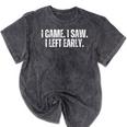 I Came I Saw I Left Early Antisocial Introvert Sarcastic Mineral Wash Tshirts Mineral Black I Came I Saw I Left Early Antisocial Introvert Sarcastic Mineral Wash Tshirts Mineral Black
