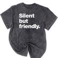 Silent But Friendly A Design For Introverts Mineral Wash Tshirts Mineral Black Silent But Friendly A Design For Introverts Mineral Wash Tshirts Mineral Black