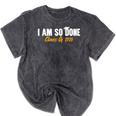 I Am So Done Class Of 2026 Senior Graduation Celebrating Mineral Wash Tshirts Mineral Black