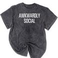 Socially Awkward Awkwardly Social Anxious Introverts Mineral Wash Tshirts Mineral Black Socially Awkward Awkwardly Social Anxious Introverts Mineral Wash Tshirts Mineral Black