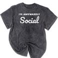 Socially Awkward I'm Awkwardly Social Introvert Mineral Wash Tshirts Mineral Black