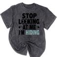 Stop Looking At Me I’m Hiding Sarcastic Introvert Joke Mineral Wash Tshirts Mineral Black Stop Looking At Me I’m Hiding Sarcastic Introvert Joke Mineral Wash Tshirts Mineral Black