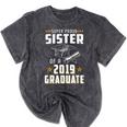Super Proud Sister Of A 2019 Graduate Shirt Graduation Mineral Wash Tshirts Mineral Black