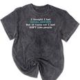 I Thought I Had Social Anxiety Introvert Mineral Wash Tshirts Mineral Black I Thought I Had Social Anxiety Introvert Mineral Wash Tshirts Mineral Black