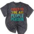 I Used To Be A People Person I Introvert Mineral Wash Tshirts Mineral Black I Used To Be A People Person I Introvert Mineral Wash Tshirts Mineral Black
