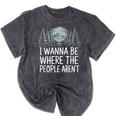 I Wanna Be Where People Aren’t For Camping Hiking Introvert Mineral Wash Tshirts Mineral Black