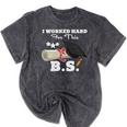 I Worked Hard For This BS Men Women Graduation Premium Tri-Blend Mineral Wash Tshirts Mineral Black