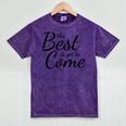 The Best Is Yet To Come Graduation Mineral Wash Tshirts Mineral Purple