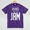 Books Are My Jam Graphic For Introverts Mineral Wash Tshirts Mineral Purple Books Are My Jam Graphic For Introverts Mineral Wash Tshirts Mineral Purple