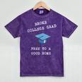 Broke College Grad Free To A Good Home Fun Graduation Mineral Wash Tshirts Mineral Purple