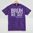 Bruh We Out 5th Graders Fifth Grade Graduation Class Of 2026 Mineral Wash Tshirts Mineral Purple