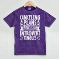 Canceling Plans Last Minute Introvert Tingles Alone Time Mineral Wash Tshirts Mineral Purple Canceling Plans Last Minute Introvert Tingles Alone Time Mineral Wash Tshirts Mineral Purple