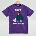 Can't Have Plans Introvert Staying Home Mineral Wash Tshirts Mineral Purple