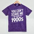 You Can't Scare Me I'm From The 1900s Humour Mineral Wash Tshirts Mineral Purple You Can't Scare Me I'm From The 1900s Humour Mineral Wash Tshirts Mineral Purple