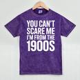 You Can't Scare Me I'm From The 1900s Retro Mineral Wash Tshirts Mineral Purple