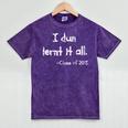 Class Of 2018 Graduation I Dun Lernt It All Mineral Wash Tshirts Mineral Purple