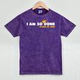 Class Of 2026 I Am So Done Graduation For Him Her Women Men Mineral Wash Tshirts Mineral Purple