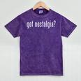 Classic Got Nostalgia Retro Novelty Gag Fun Humor Mineral Wash Tshirts Mineral Purple Classic Got Nostalgia Retro Novelty Gag Fun Humor Mineral Wash Tshirts Mineral Purple