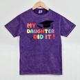 My Daughter Did It Graduation Doctor Nurse Child Graduated Mineral Wash Tshirts Mineral Purple