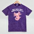 Most Days I Just Wanna Be An Axolotl Salamander Introvert Mineral Wash Tshirts Mineral Purple Most Days I Just Wanna Be An Axolotl Salamander Introvert Mineral Wash Tshirts Mineral Purple