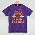 I Dig The 60s Aesthetic Nostalgia 1960's Retro 60s Party Mineral Wash Tshirts Mineral Purple I Dig The 60s Aesthetic Nostalgia 1960's Retro 60s Party Mineral Wash Tshirts Mineral Purple