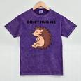 Don't Hug Me Porcupine Or Hedgehog Introvert Mineral Wash Tshirts Mineral Purple Don't Hug Me Porcupine Or Hedgehog Introvert Mineral Wash Tshirts Mineral Purple